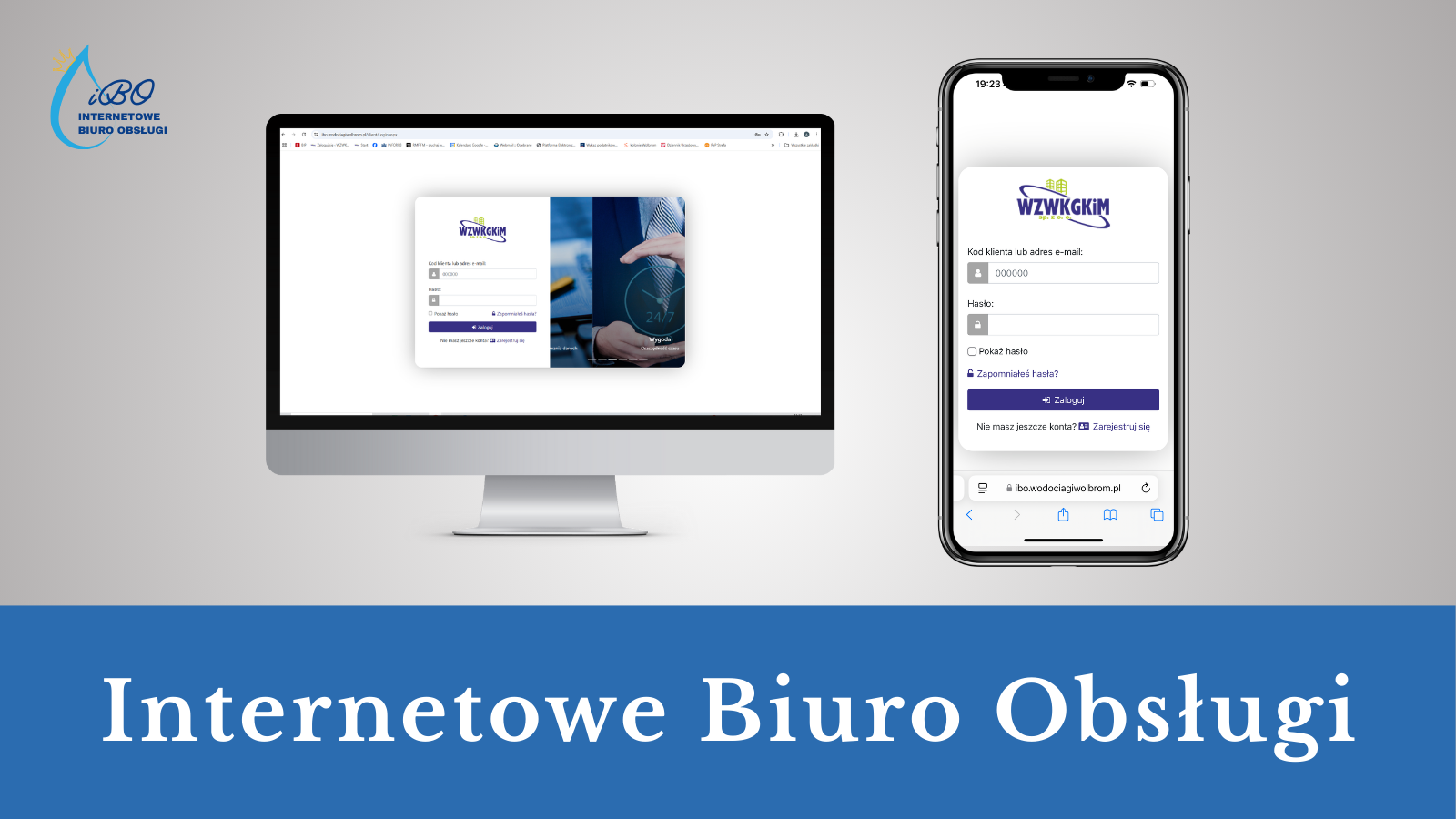 Na szarym tle komputer i telefon a na nich widoczna strona internetowa do Internetowego Biura Obsługi WZWKGKiM sp. z o.o. Na dole napis na niebieskim tle Internetowe Biuro Obsługi